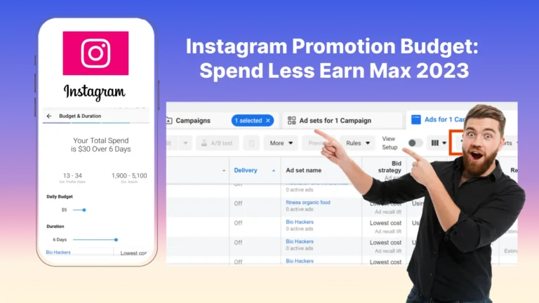 Instagram Promotion Budget: Spend Less Earn Max 2023